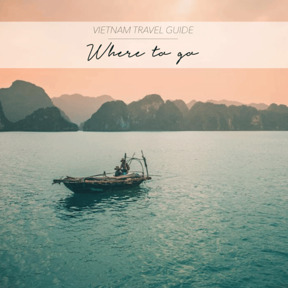 VIETNAM TRAVEL GUIDE WHERE TO GO The Asia Collective