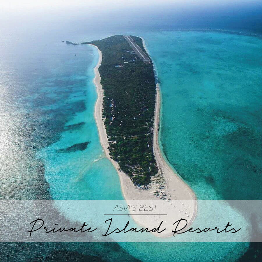 best private island resorts in Asia