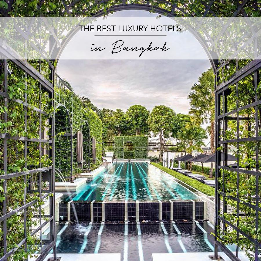 BEST LUXURY HOTELS IN BANGKOK 9 - by The Asia Collective