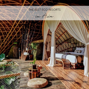 Best Eco Resorts Asia